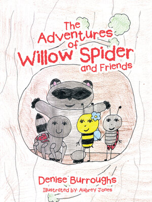 cover image of The Adventures of Willow Spider and Friends